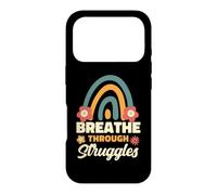 Breathe Through Struggles Mental Health Awareness Case for iPhone 17 Pro