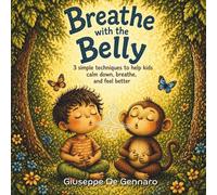 Breathe with the Little Monkey: 3 simple techniques to help children calm down, breathe better, and feel safe
