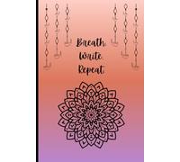 “Breathe. Write. Repeat.”: “A universe within pages.”