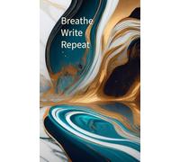 Breathe Write Repeat: Notes