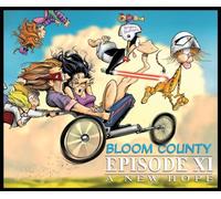Breathed, Berkeley - Bloom County Episode XI: A New Hope
