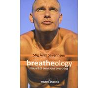 Breatheology: The Art of Conscious Breathing