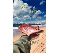 Breathing Alive: A Guide to Conscious Living