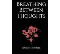 Breathing Between Thoughts