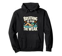 Breathing Is For The Weak Funny Competitive Swimmer Pullover Hoodie