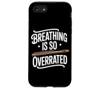 Breathing Is So Overrated Funny Flute Band Flutist Case for iPhone SE (2020) / 7/8