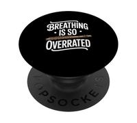 Breathing Is So Overrated Funny Flute Band Flutist PopSockets Adhesive PopGrip