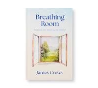 Breathing Room : Poems of Rest and Retreat