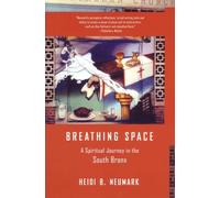 Breathing Space: A Spiritual Journey in the South Bronx