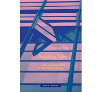 Breathing Space: The Architecture of Pneumatic Beings