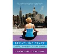 Breathing Space: Twelve Lessons for the Modern Woman