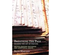 Breathing the Page: Reading the Act of Writing