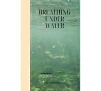 Breathing Under Water