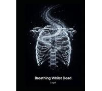 BREATHING Whilst DEAD 1: DREAMZ OF ALCO DAYZ