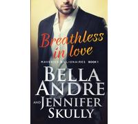 Breathless In Love (The Maverick Billionaires, Book 1): Volume 1