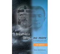 Breathless Sleep... no more: A compelling case study