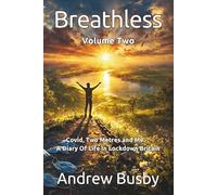 Breathless Volume Two: Covid, Two Metres and Me - A Diary Of Life In Lockdown Britain