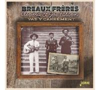 Breaux Freres, Cleoma & Joe Falcon: Vas Y Carrement
