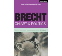 Brecht On Art & Politics (Diaries, Letters and Essays)