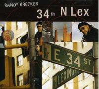 Brecker,Randy - 34Th N Lex