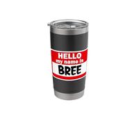 Bree Hello Hi My Name is Tshirt Name On Custom Stainless Steel Insulated Tumbler