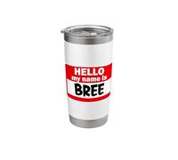 Bree Hello Hi My Name is Tshirt Name On Custom Stainless Steel Insulated Tumbler