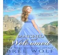 Bree Wolf Banished & Welcomed: The Laird's Reckless Wife Paperback Book Bree Wolf Multicolor