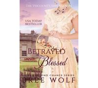 Bree Wolf Betrayed & Blessed: The Viscount's Shrewd Wife Paperback Book Bree Wolf Multicolor