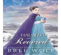 Bree Wolf Haunted & Revered: The Scotsman's Destined Love Paperback Book Bree Wolf Multicolor