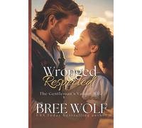 Bree Wolf Wronged & Respected : The Gentleman's Valiant Wife Paperback Book Bree Wolf Multicolor