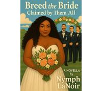 Breed the Bride: Claimed by Them all