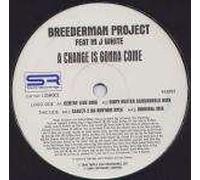 Breederman Project - A Change Is Gonna Come - Breederman Project 12"