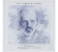 Breeze: Appreciation of Jj Cale by ERIC & FRIENDS CLAPTON (2013-05-04)