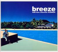 Breeze V.2: Aor Best Selection (Japan Only) - Breeze-Aor Best Selection II / Various