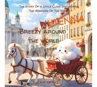 Breezy around the world. Vienna: The Story Of a Little Cloud Discovering The Wonders Of The World