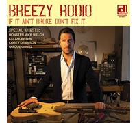 Breezy Rodio - If It Ain'T Broke Don'T Fix It [VINYL]