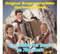 Bregenzerwälder Dorfmusikante - Zauber der Berge im Alpenland