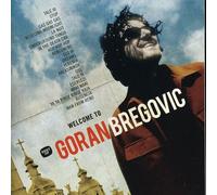 Bregovic, Goran - Welcome to Bregovic: The Best Of Goran Bregovic