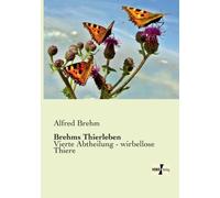 Brehm - s Thierleben Vierte Abtheilung - wirbellose Thiere - New paper - X555z