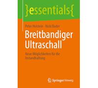 Breitbandiger Ultraschall: Neue Möglichkeiten für die Instandhaltung (essentials)