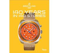 Breitling 140 Years 140 Storie: Written by Breitling
