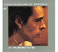 Jacques Brel - J'Arrive 6