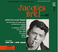 Brel, Jacques - Quand on N'a Que L'amour
