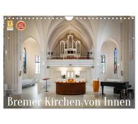 Bremen churches from the inside UK-Version (Wall Calendar 2026 DIN A4 Landscape), CALVENDO 12 Month Wall Calendar