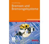 Bremsen und Bremsregelsysteme (Bosch Fachinformation Automobil)