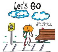 Brenda E Koch Let's Go Paperback Book Brenda E Koch Multicolor