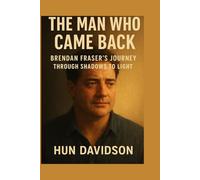 Brenda Fraser: The Man Who Came Back Brendan Fraser’s Journey Through Shadows to Light
