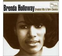 Brenda Holloway - Greatest Hits & Rare Classics [Karussell] by Brenda Holloway (2001-09-18)