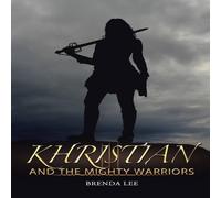 Brenda Lee Khristian & the Mighty Warriors Paperback Book Brenda Lee Multicolor