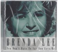 Brenda Lee - You Don't Have to Say You Love Me